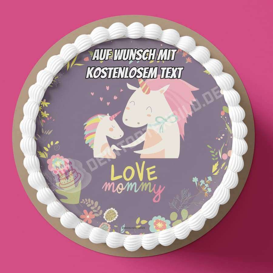 Motiv: "Love Mommy" - Muttertag Einhörner - Deintortenbild.de Tortenaufleger aus Esspapier: Oblatenpapier, Zuckerpapier, Fondantpapier