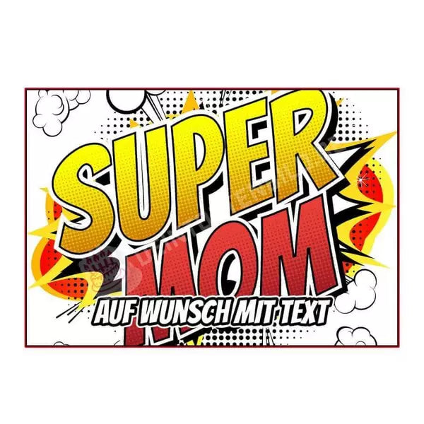 Rechteck Motiv: Supermom Mutter - Deintortenbild.de Tortenaufleger aus Esspapier: Oblate, Zuckerpapier, Fondantpapier