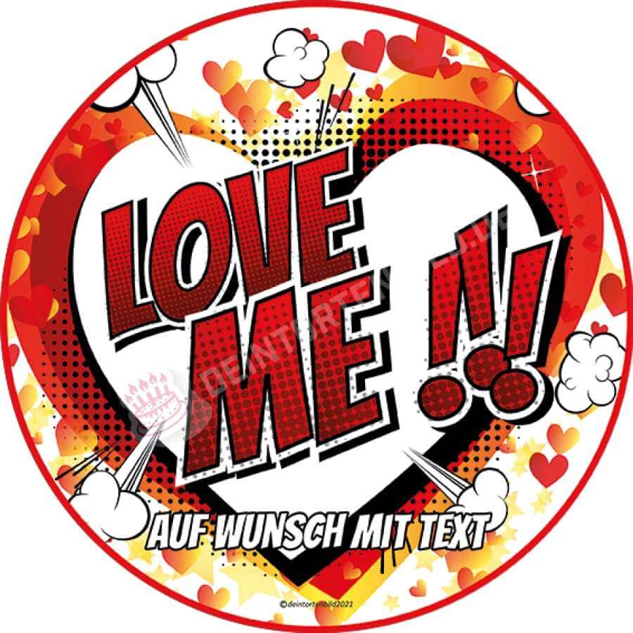 Motiv: Cartoon Schriftzug "Love Me!!!" - Deintortenbild.de Tortenaufleger aus Esspapier: Oblatenpapier, Zuckerpapier, Fondantpapier